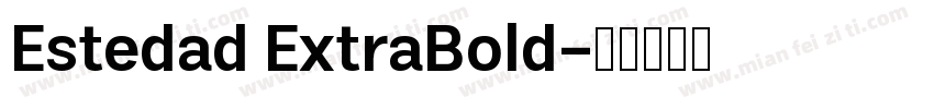 Estedad ExtraBold字体转换